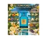 Tom Ford Neroli Portofino Eau de Parfum - First Copy Perfumes